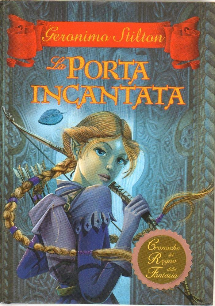 La porta incantata. Cronache del Regno della Fantasia Novels & Short Stories