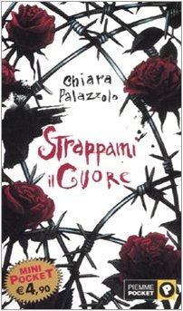 Strappami il cuore (Piemme mini pocket) Horror & Mystery