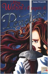 I fratelli Wilson e il segreto di Penelope (Il battello a vapore) Non-fiction