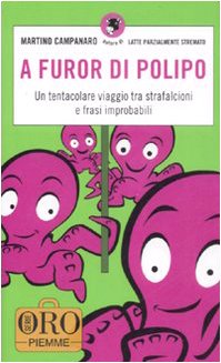 A furor di polipo. Un tentacolare viaggio tra strafalcioni e frasi improbabili book