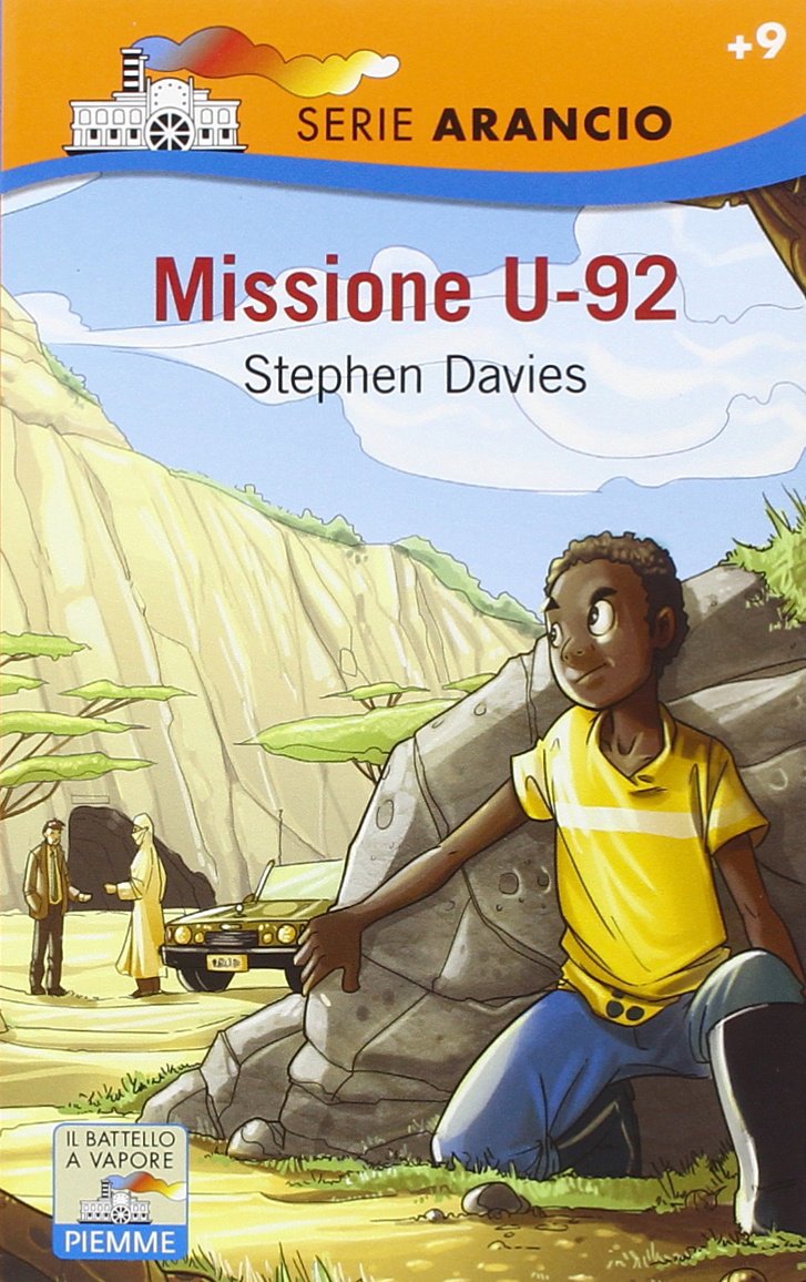 Missione U-92 (Il battello a vapore. Serie arancio) Novels & Short Stories