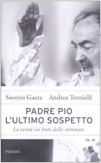 Padre Pio. L'ultimo Sospetto. La Ve cd