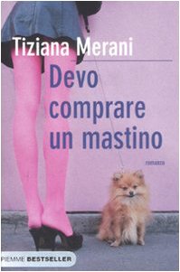 Devo comprare un mastino (Bestseller) Contemporary literature