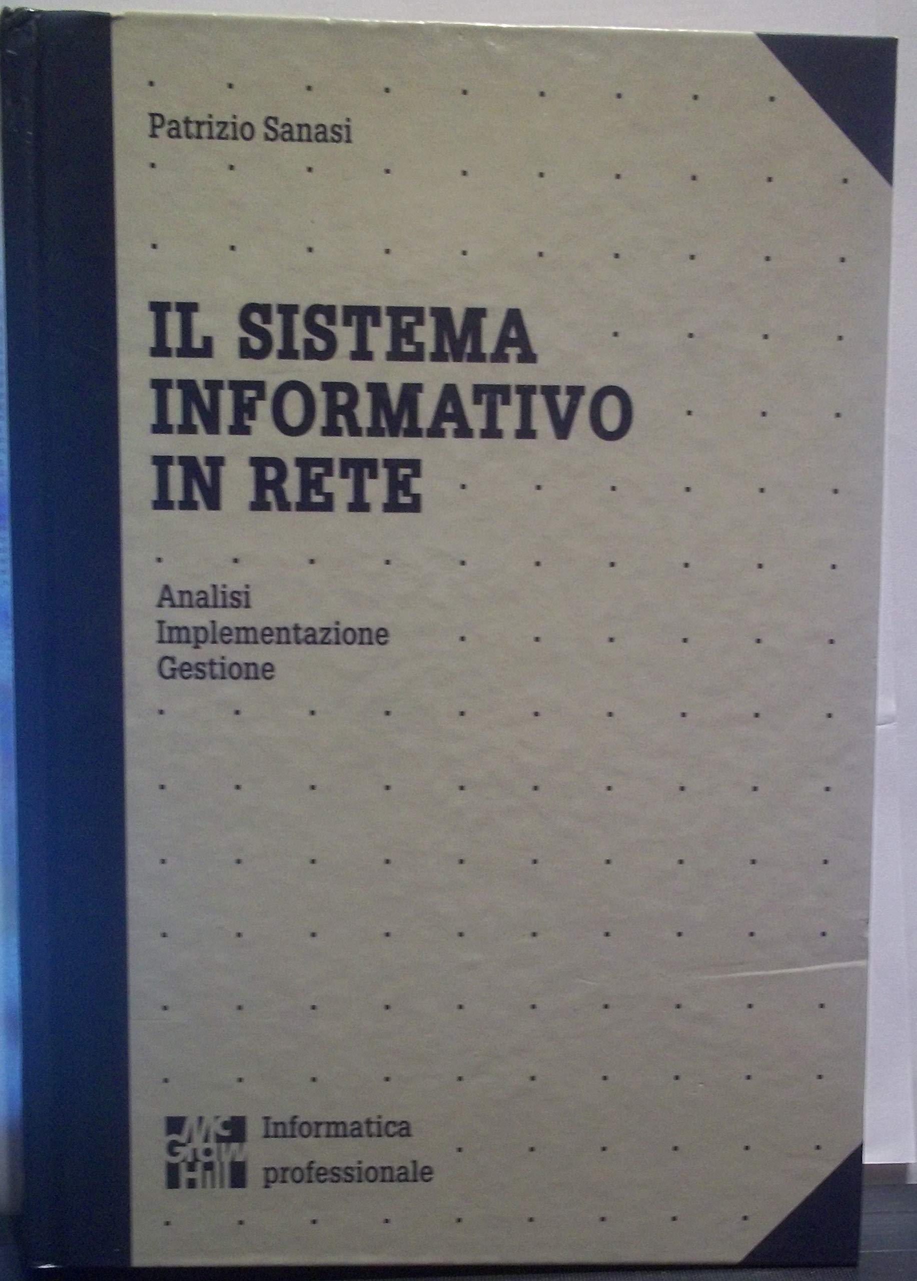 Il sistema informativo in rete. Analisi, implementazione, gestione book