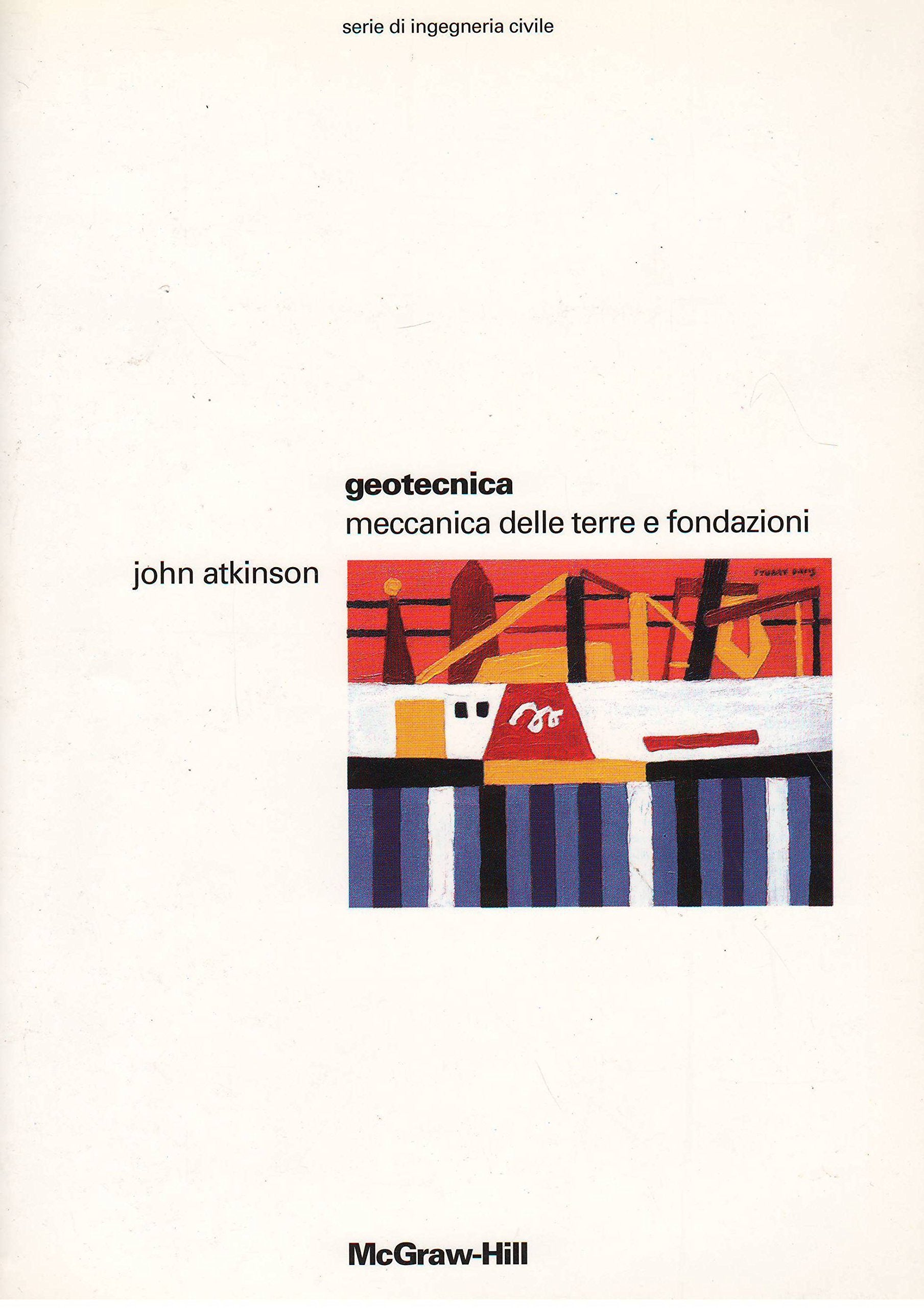 Geotecnica. Meccanica delle terre e fondazioni book