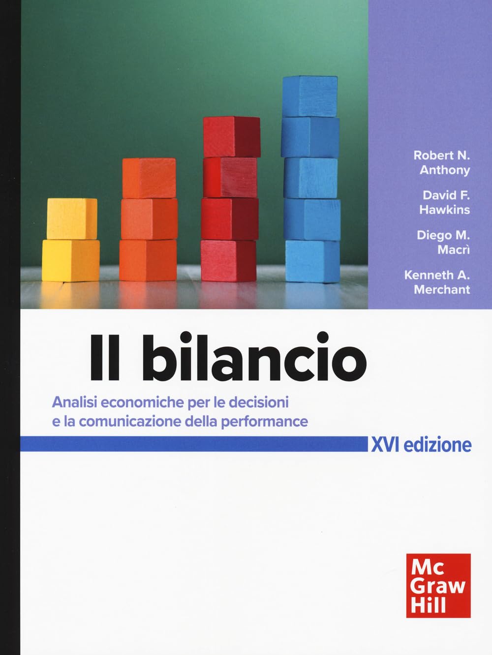 Il bilancio. Analisi economiche per le decisioni e la comunicazione della performance (Economia e discipline aziendali) Books
