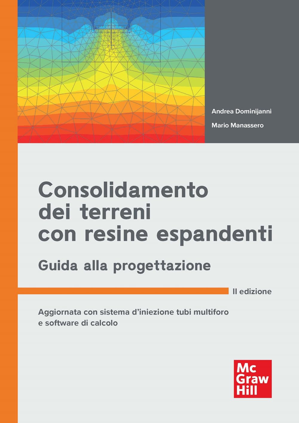 Consolidamento dei terreni con resine espandenti. Guida alla progettazione (Ingegneria) Business & Technology