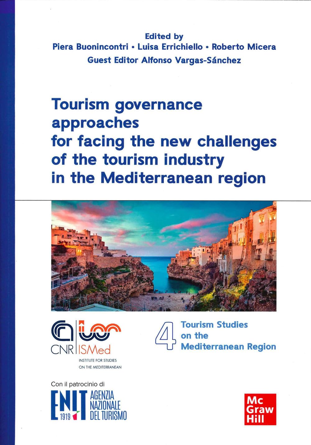 Tourism governance approaches for facing the new challenges of the tourism industry in the Mediterranean region (Scienze) Business, Finance & Career