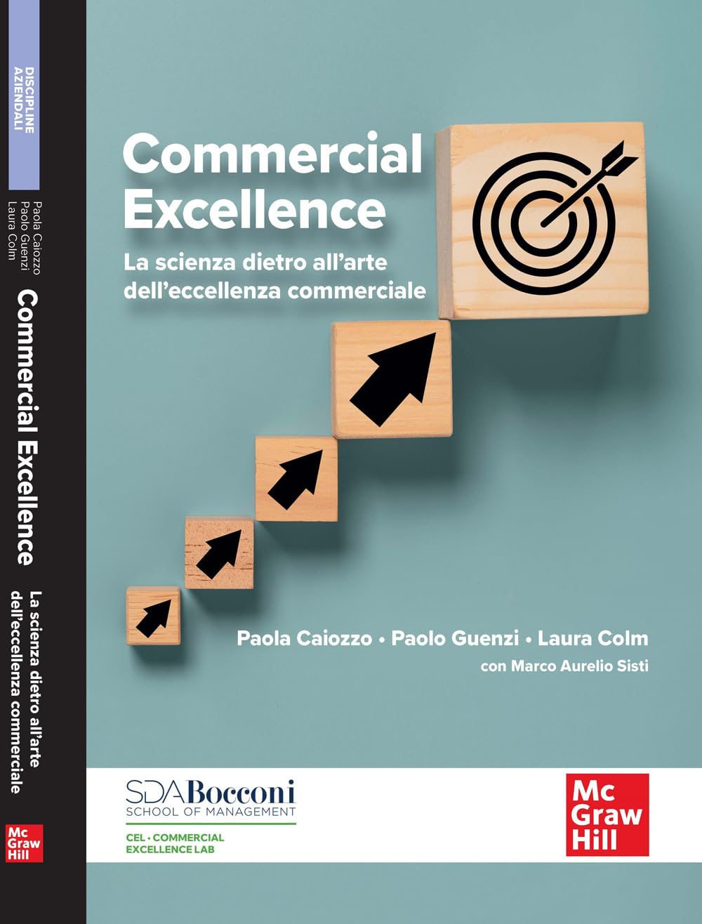 Commercial excellence. La scienza dietro all'arte dell'eccellenza commerciale (Economia e discipline aziendali) Business, Finance & Career