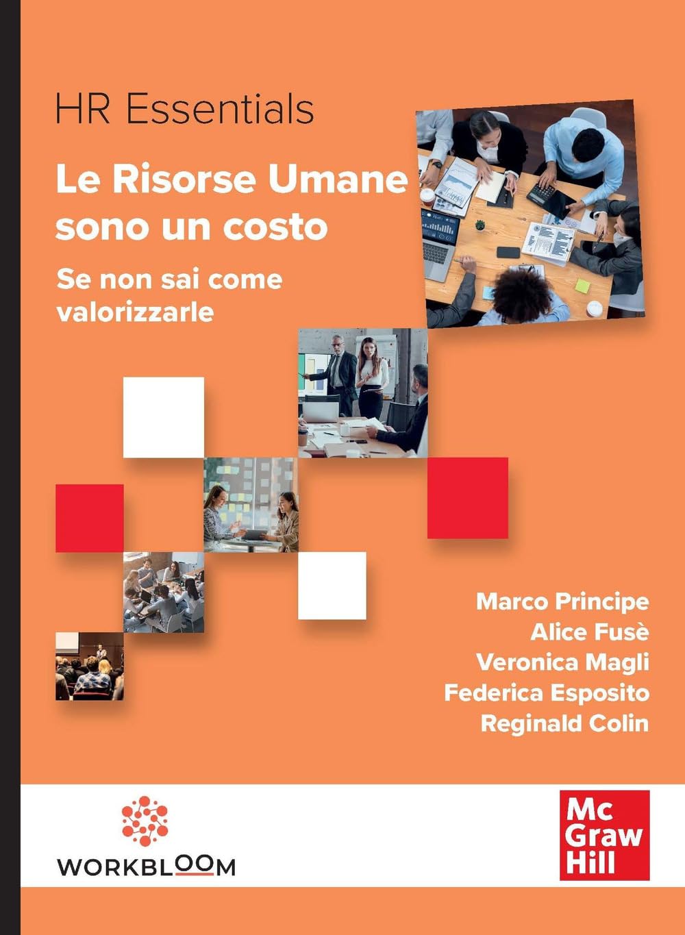 Le risorse umane sono un costo. Se non sai come valorizzarle (Scienze) Business, Finance & Career