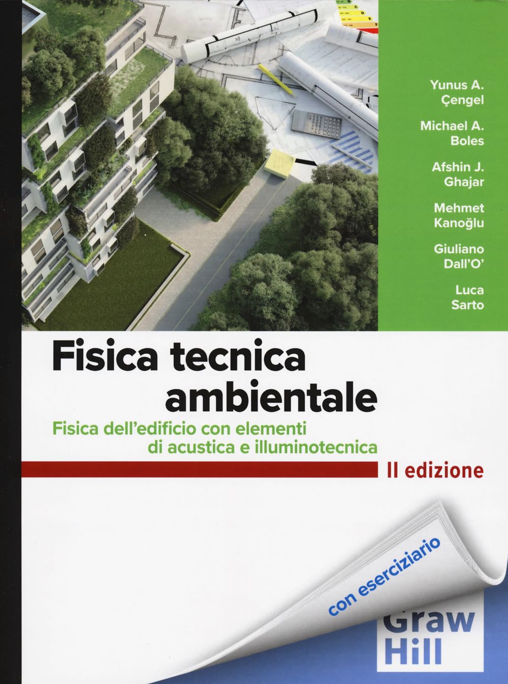 Fisica tecnica ambientale. Fisica dell'edificio con elementi di acustica e illuminotecnica (Scienze) Business & Technology