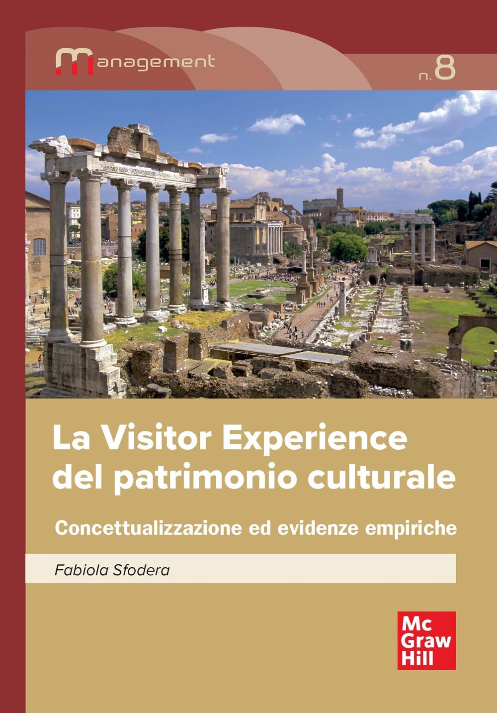 La visitor experience del patrimonio culturale. Concettualizzazione ed evidenze empiriche (Scienze) Social Sciences