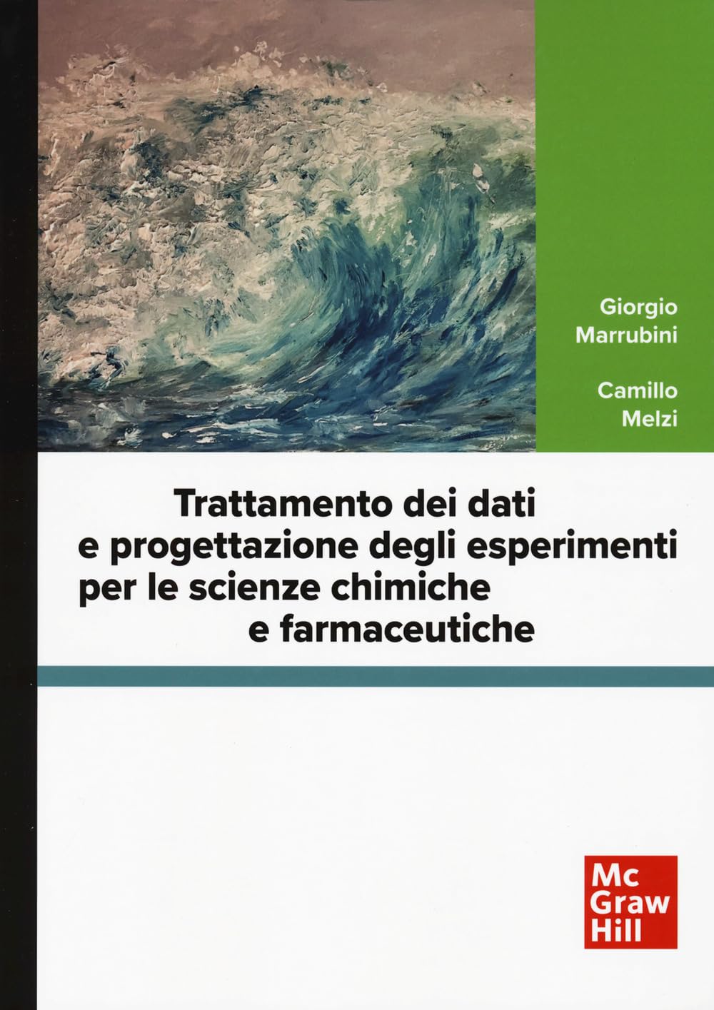 Trattamento dei dati e progettazione degli esperimenti per le scienze chimiche e farmaceutiche. Con software di simulazione Business & Technology