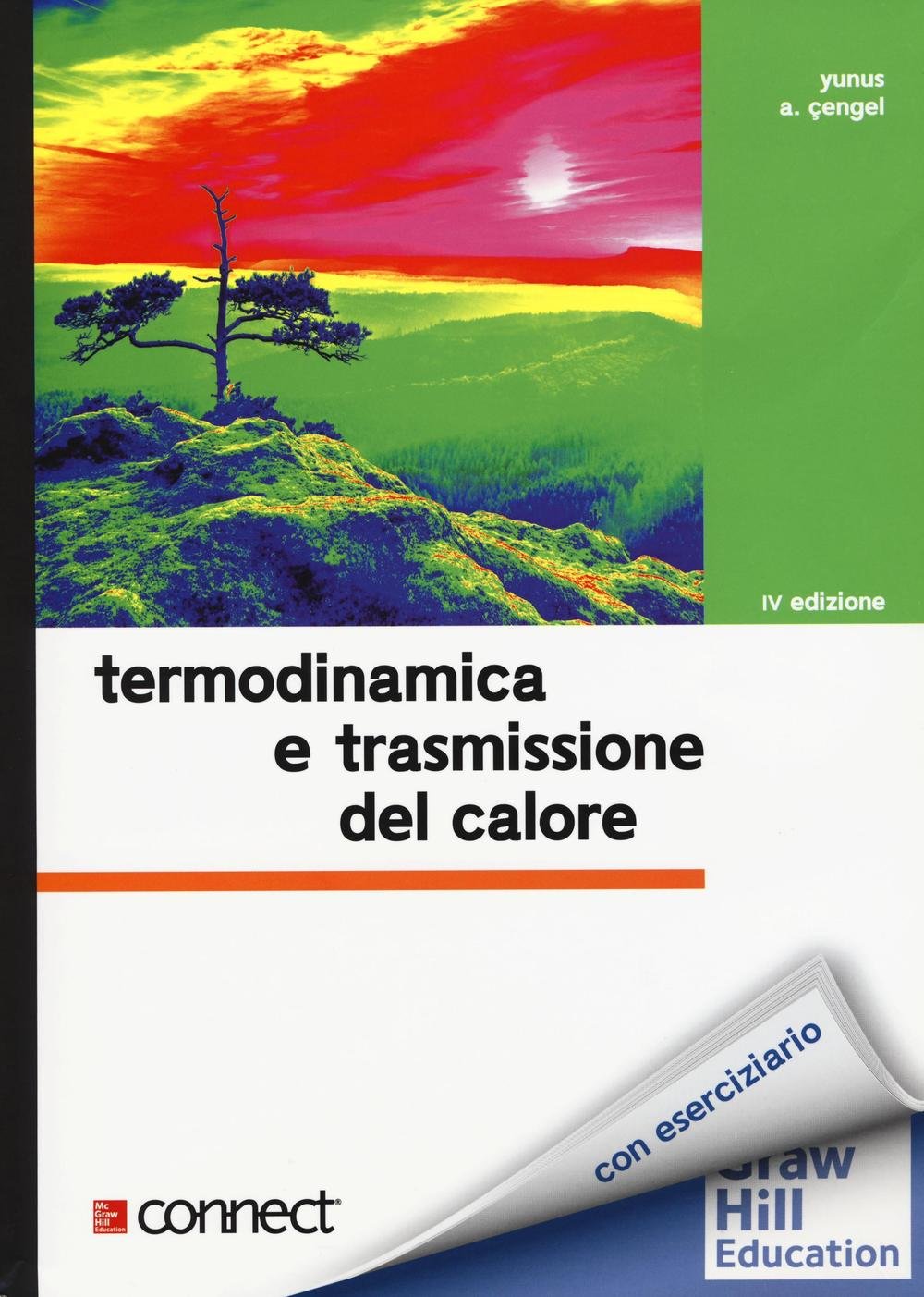 Termodinamica e trasmissione del calore. Con aggiornamento online (Collana di istruzione scientifica) Natural Sciences