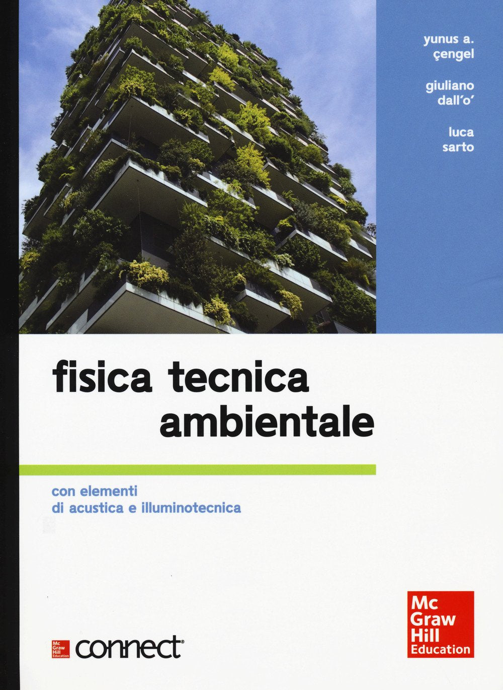 Fisica tecnica ambientale. Con elementi di acustica e illuminotecnica. Con Connect (bundle) (Collana di istruzione scientifica) Business & Technology