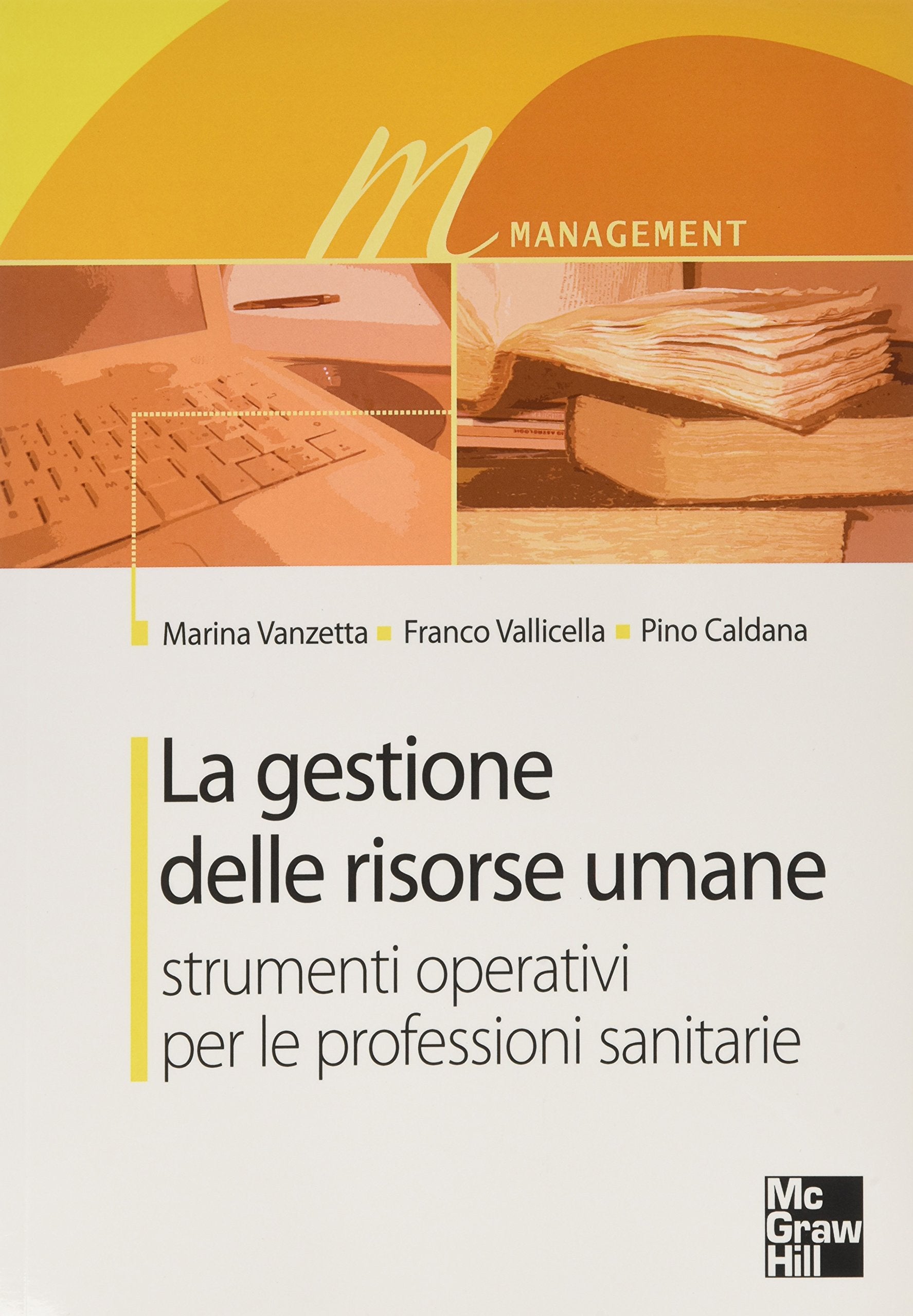 La gestione delle risorse umane. Strumenti operativi per le professioni sanitarie book