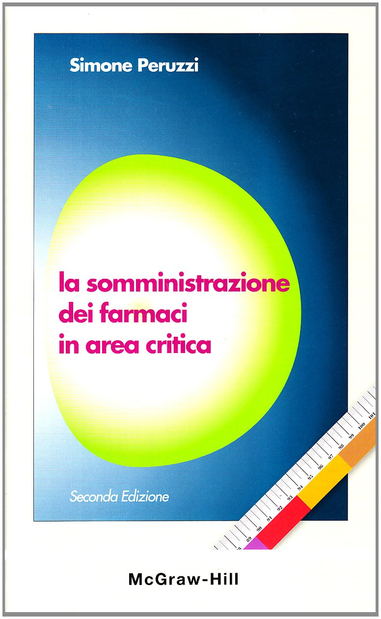 La somministrazione dei farmaci in area critica book
