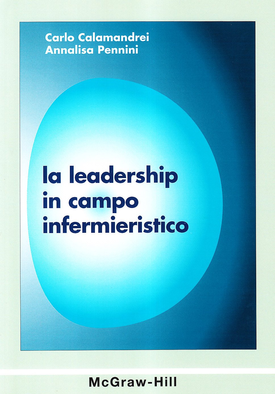 La leadership in campo infermieristico book