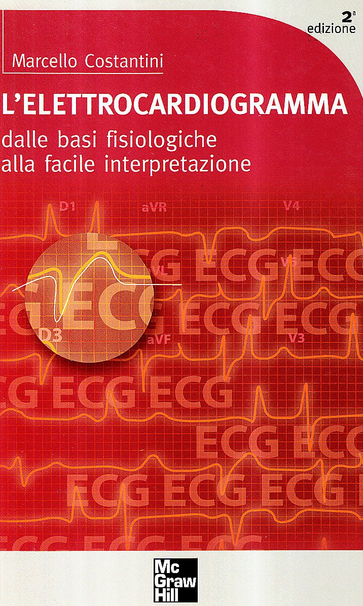 L'elettrocardiogramma. Capire e interpretare l'ECG book