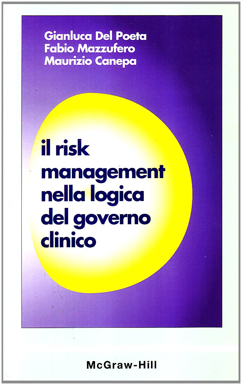 Il risk management nella logica del governo clinico (Scienze infermieristiche) Medicine