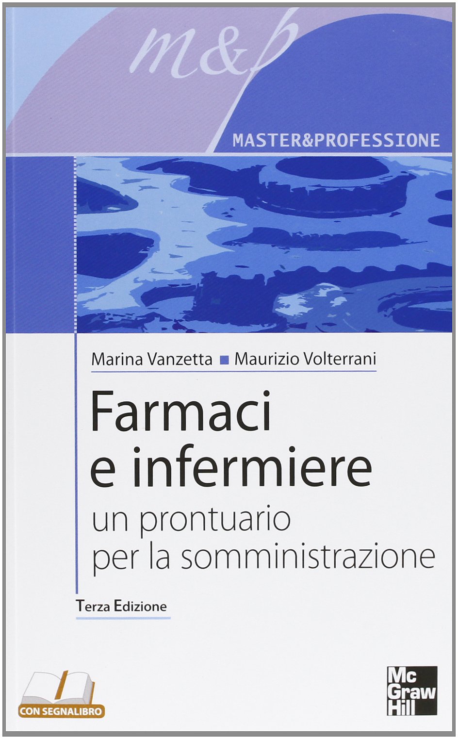 Farmaci e infermiere. Un prontuario per la somministrazione book