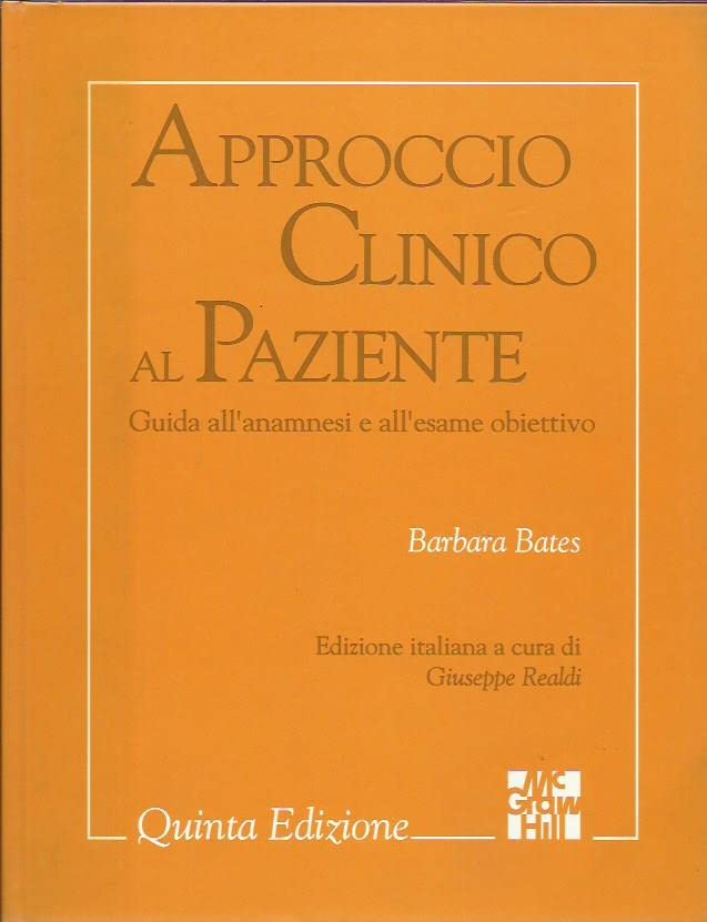 Approccio clinico al paziente. Guida all'anamnesi e all'esame obiettivo book