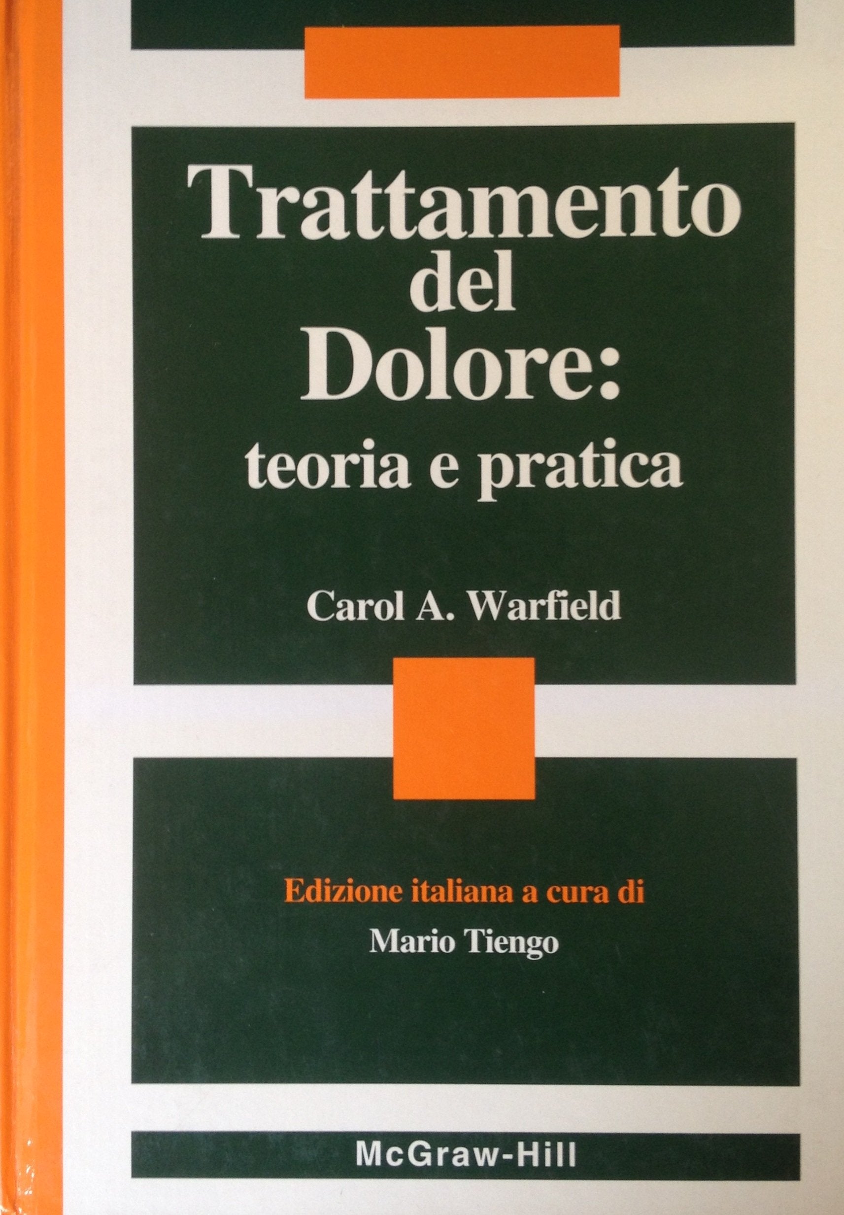 Trattamento del dolore: teoria e pratica (Medicina) Medicine