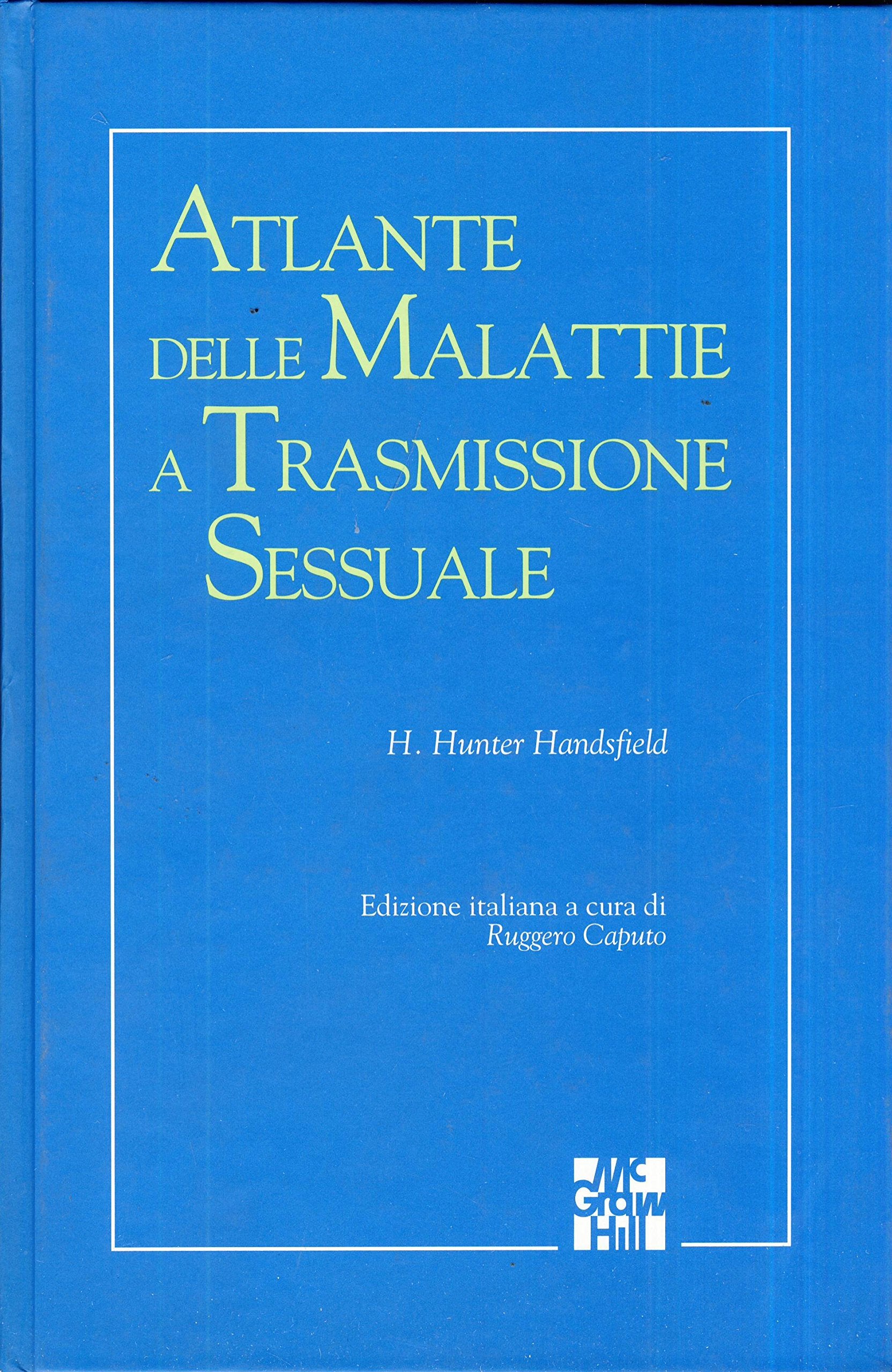 Atlante delle malattie a trasmissione sessuale (Medicina) Medicine