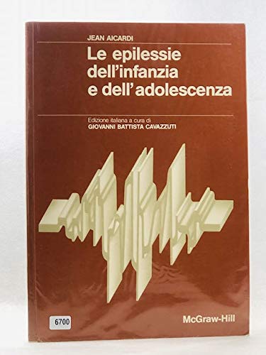 Le epilessie dell'infanzia e dell'adolescenza (Medicina) Medicine