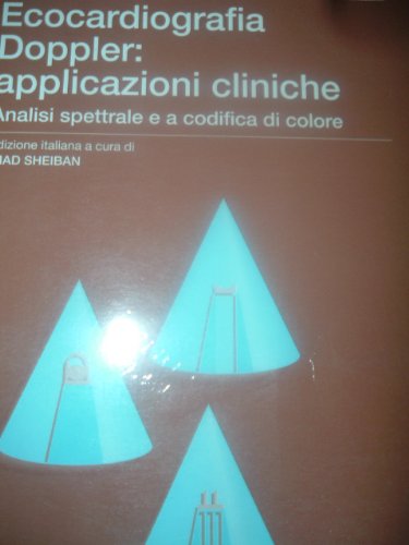Ecocardiografia doppler: applicazioni cliniche. Analisi spettrale e a codifica di colore (Medicina) Medicine