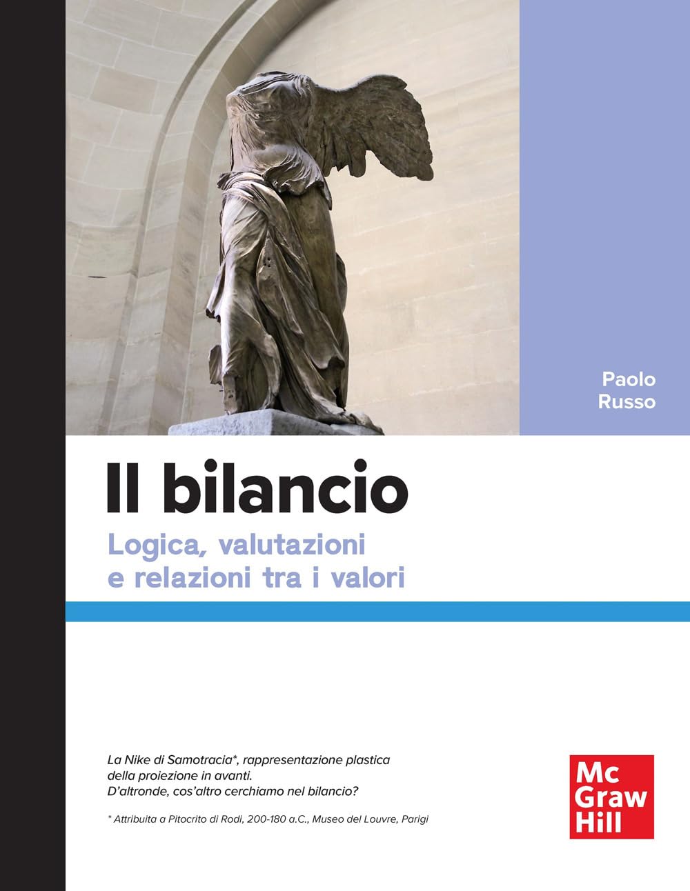 Il bilancio. Logica, valutazioni e relazioni tra i valori (Economia e discipline aziendali) Business, Finance & Career
