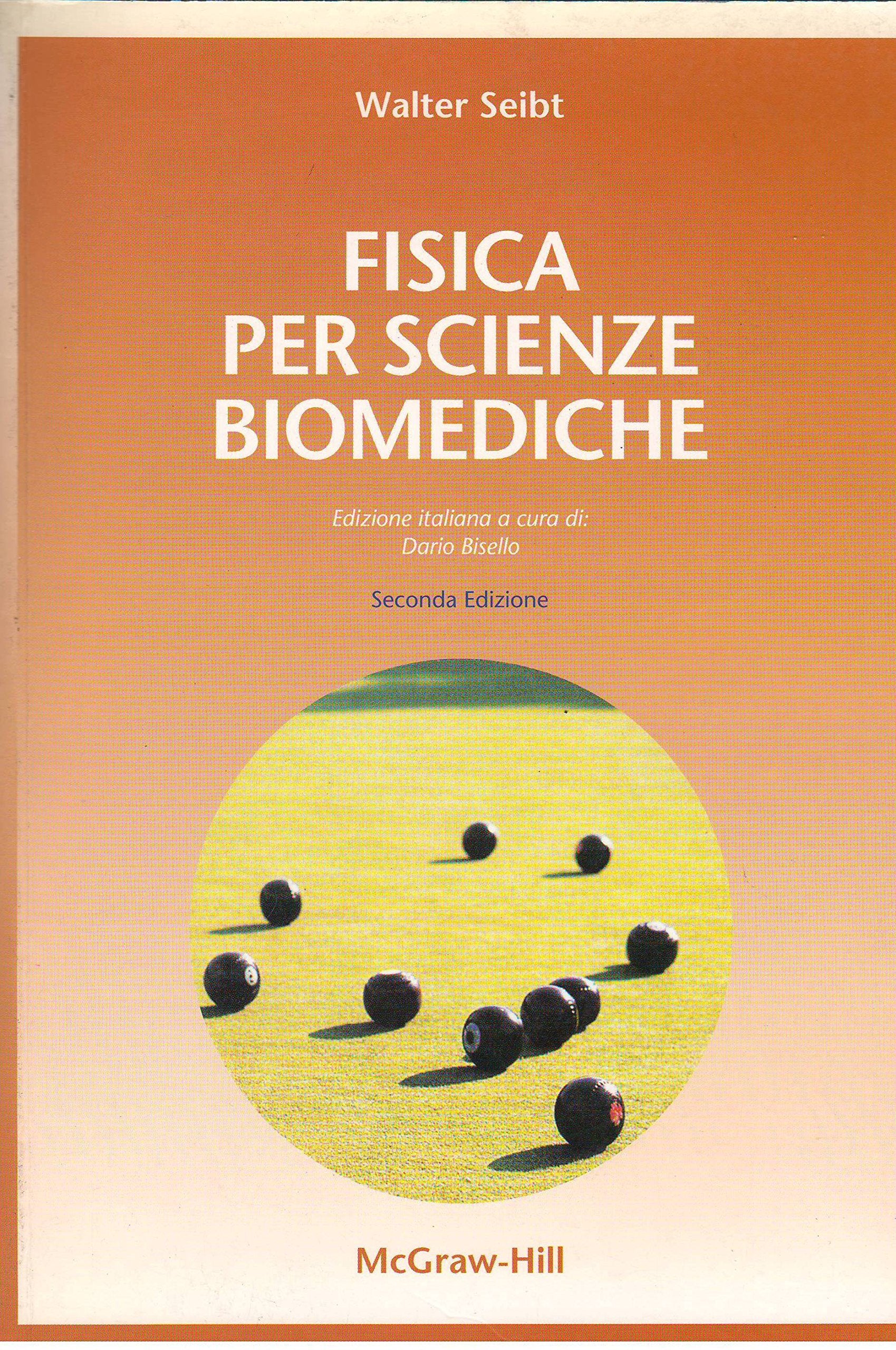Fisica per scienze biomediche (Medicina) Natural Sciences