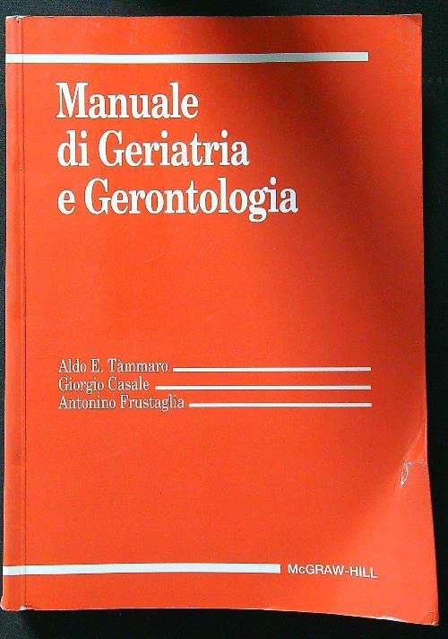 Manuale di geriatria e gerontologia (Medicina) Medicine