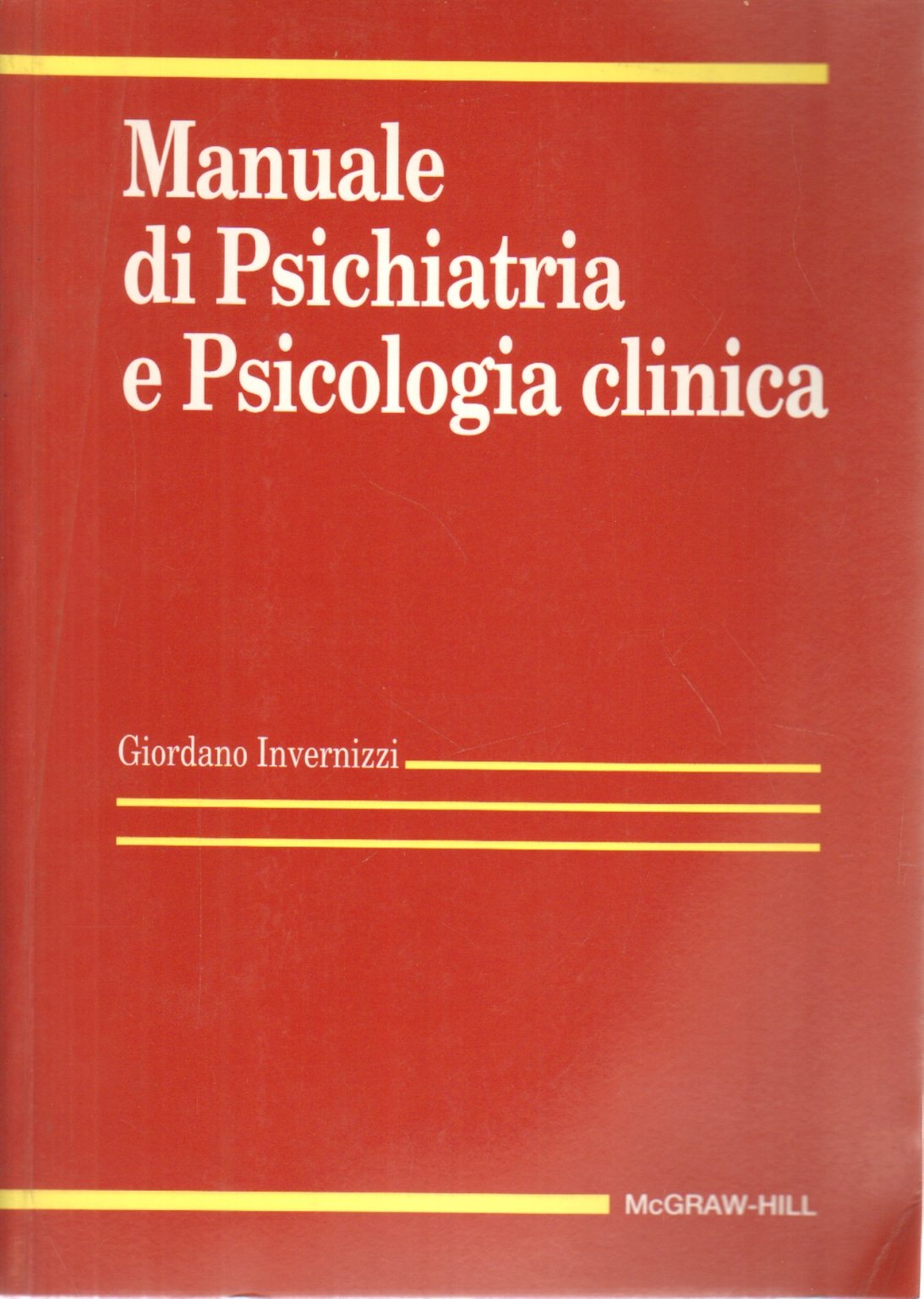 Manuale di psichiatria e psicologia clinica (Medicina) Medicine