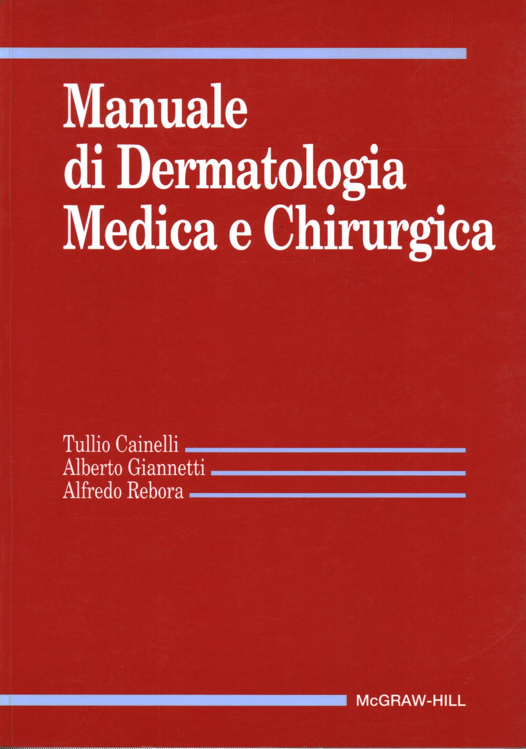 Manuale di dermatologia medica e chirurgica book