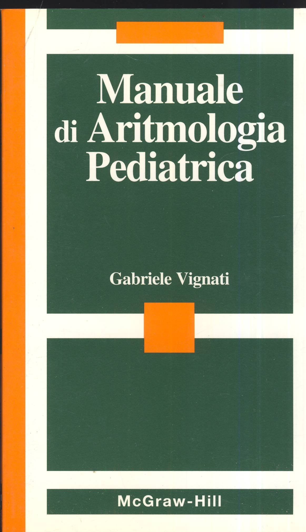 Manuale di aritmologia pediatrica (Medicina) Medicine