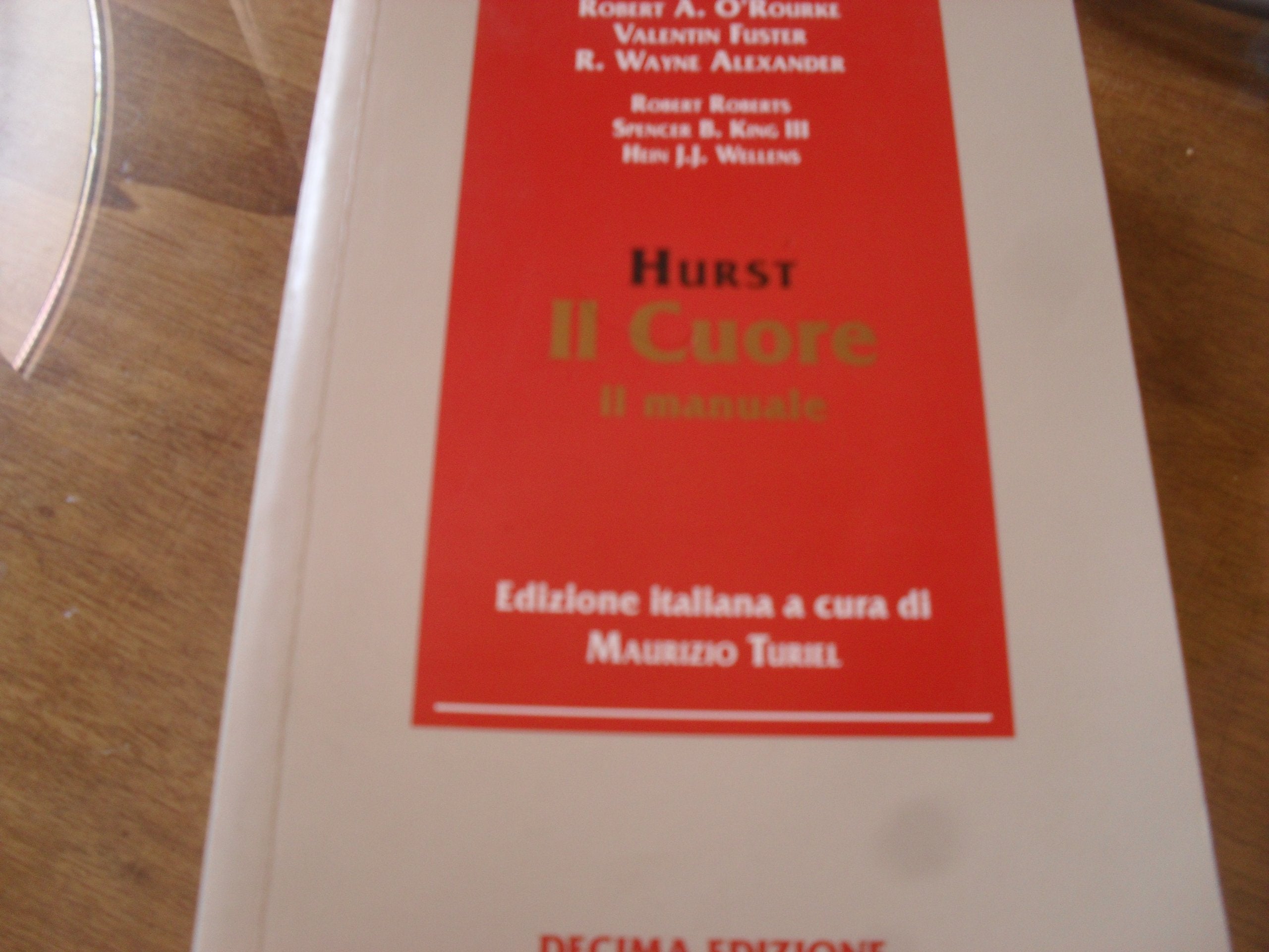 Hurst. Il cuore. Il manuale (Medicina) Medicine