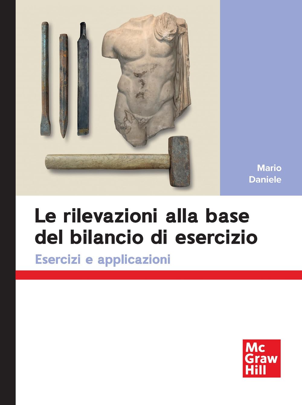 Le rilevazioni alla base del bilancio di esercizio. Esercizi e applicazioni book