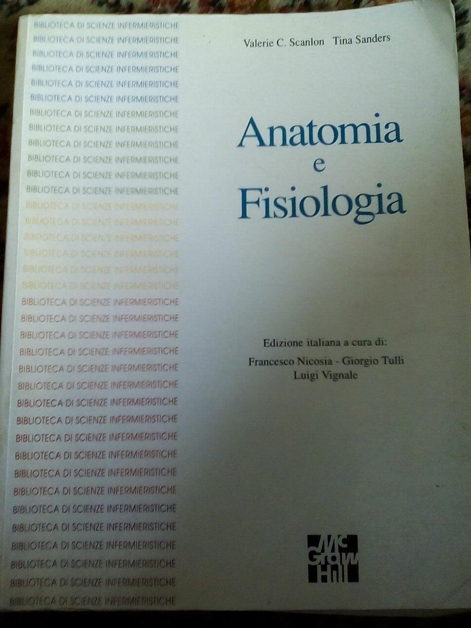 Anatomia e fisiologia (Biblioteca di scienze infermieristiche) Medicine