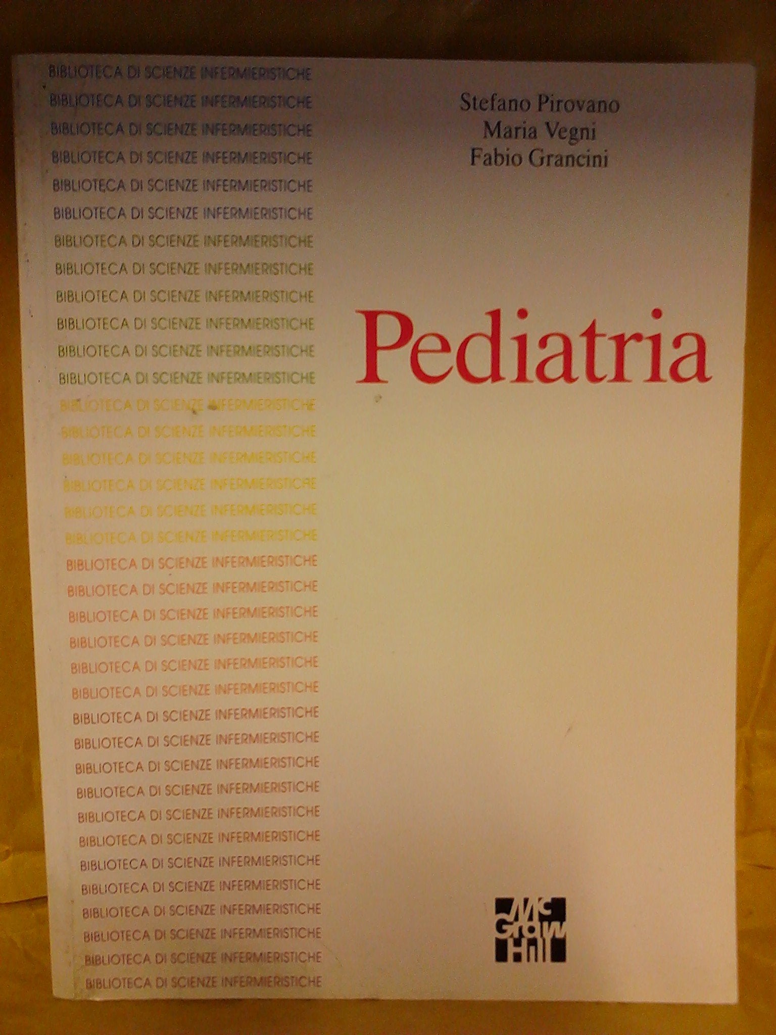 Pediatria (Biblioteca di scienze infermieristiche) Medicine