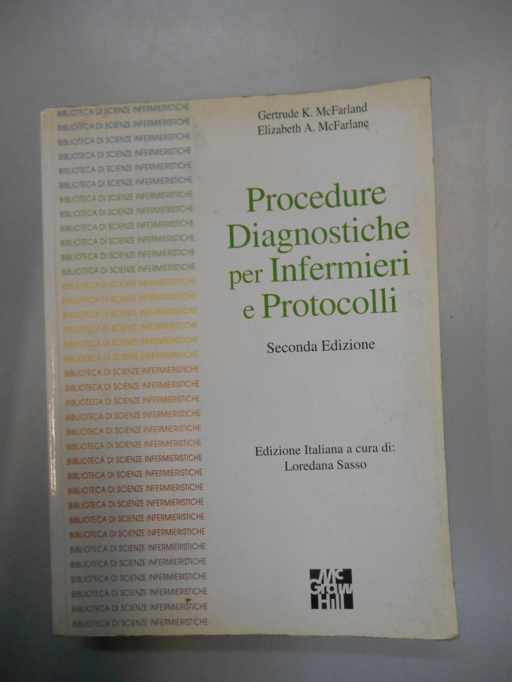 Procedure diagnostiche per infermieri e protocolli (Biblioteca di scienze infermieristiche) Medicine