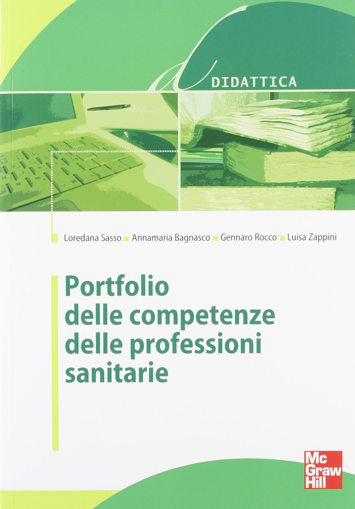 Il portfolio delle competenze delle professioni sanitarie (Infermieristica) Medicine