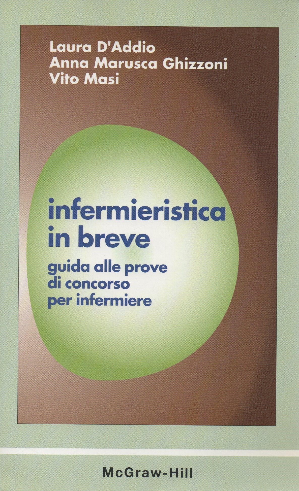 Infermieristica in breve. Guida alle prove di concorso per infermiere book