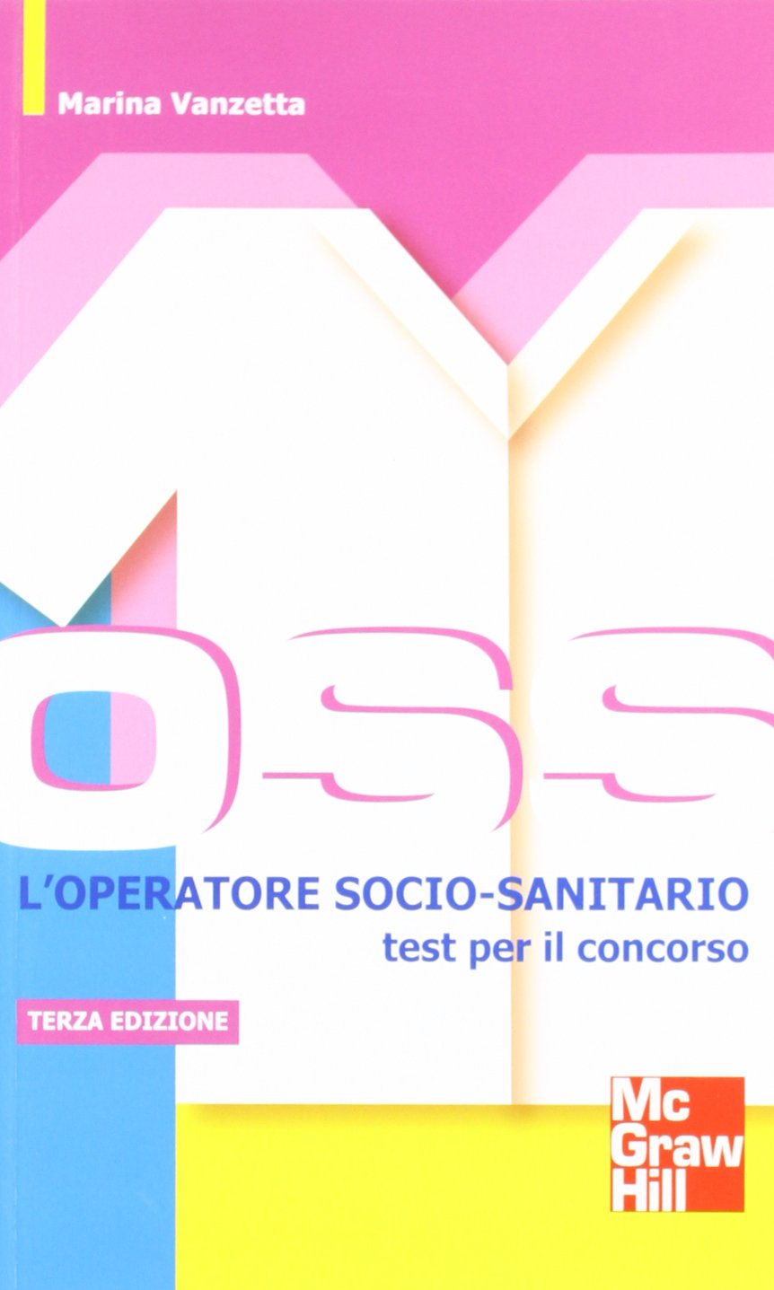L'operatore Socio Sanitario. I test per il concorso book