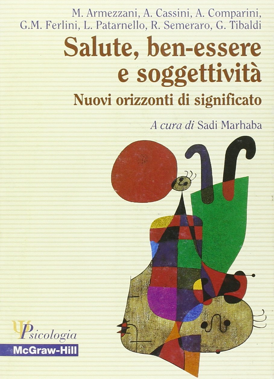 Salute, ben-essere e soggettività. Nuovi orizzonti di significato book
