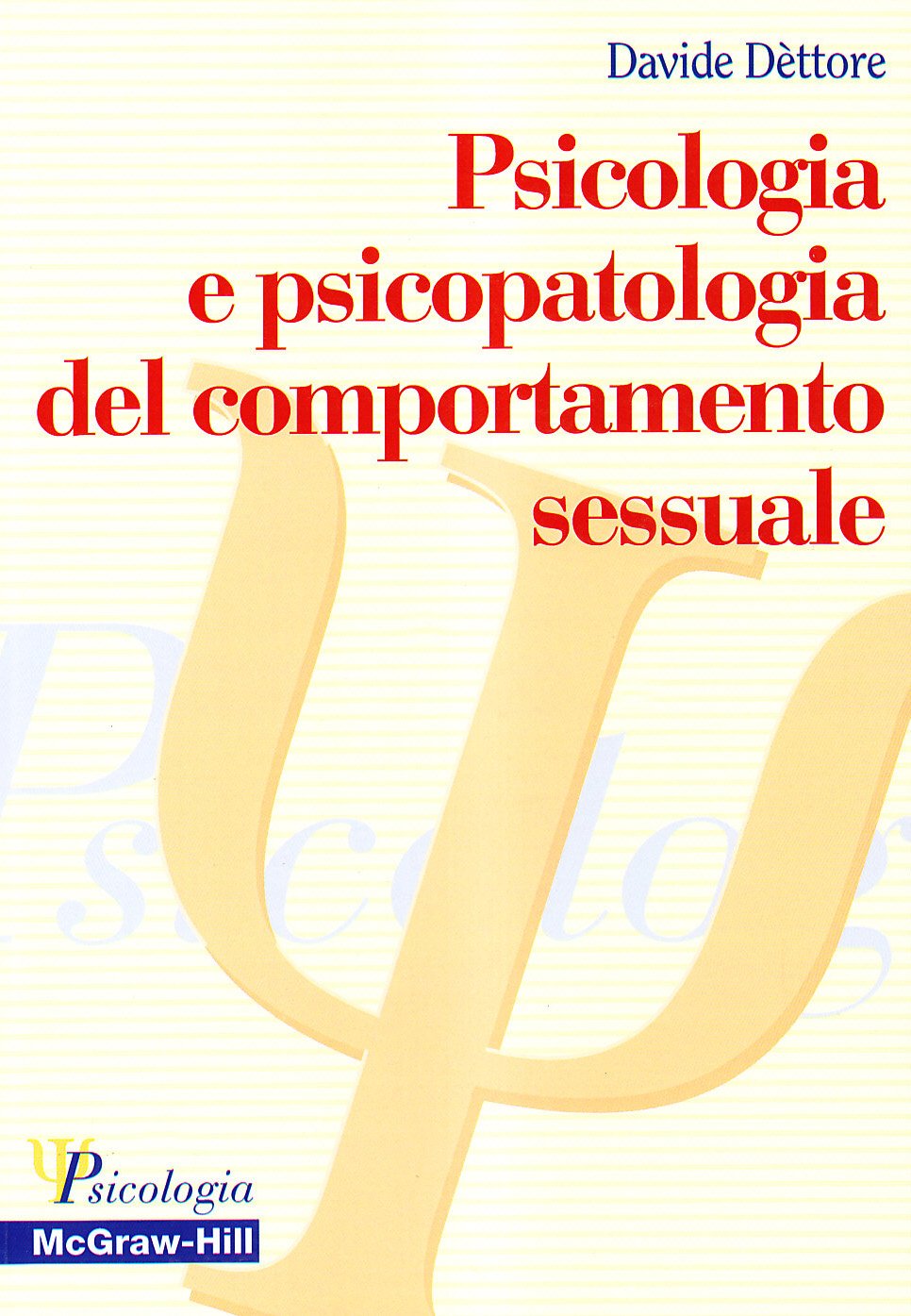 Psicologia e psicopatologia del comportamento sessuale Psychology