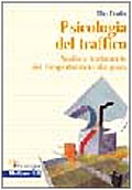 Psicologia del traffico. Analisi e trattamento del comportamento alla guida Psychology