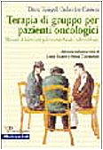 Assistenza psicologica ai pazienti oncologici. Tecniche di terapia di gruppo book