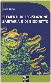 Elementi di legislazione sanitaria e di biodiritto book