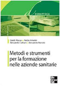 Metodi e strumenti per la formazione nelle aziende sanitarie book